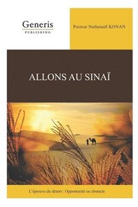 bokomslag Allons au Sinai: L'épreuve du désert: Opportunité ou obstacle