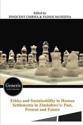 Ethics and Sustainability in Human Settlements in Zimbabwe's 1