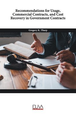 bokomslag Recommendations for Usage, Commercial Contracts, and Cost Recovery in Government Contracts