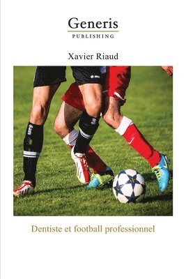 bokomslag Dentiste et football professionnel