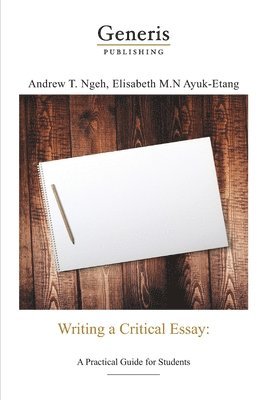 bokomslag Writing a critical essay: A practical guide for students