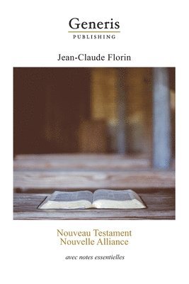 bokomslag Nouveau Testament. Nouvelle Alliance: avec notes essentielles