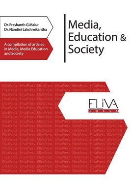 bokomslag Media, Education & Society: A compilation of articles in Media, Media Education and Society