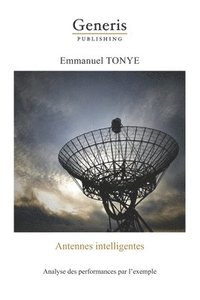 bokomslag Antennes intelligentes: Analyse des performances par l'exemple