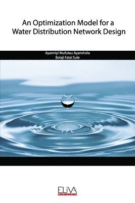 An Optimization Model for a Water Distribution Network Design 1