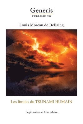 bokomslag Les limites de tsunami Humain: : Légitimation et libre arbitre