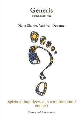 Spiritual intelligence in a multicultural context: : Theory and Assessment 1