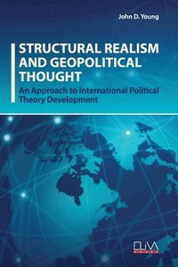 bokomslag Structural Realism and Geopolitical Thought