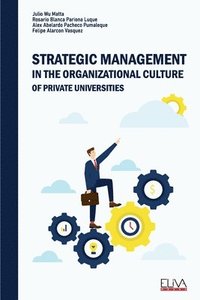 bokomslag Strategic Management In the Organizational Culture of Private Universities