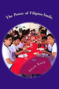 bokomslag The Power of Filipino Smile.: Informal lived education and joy: 2006- 2017 (1st edition STEMMUCO-Mtwara).
