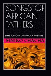 bokomslag Songs of African Fathers