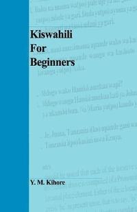 bokomslag Kiswahili for Beginners