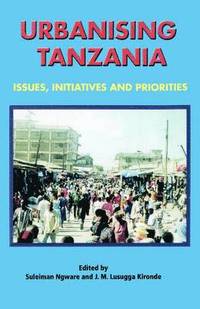 bokomslag Urbanising Tanzania