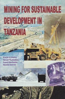 Kassim Kulindwa - Mining for Sustainable Development in Tanzania, Häftad