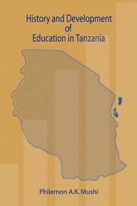 bokomslag History and Development of Education in Tanzania