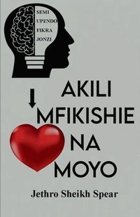 bokomslag Akili Mfikishie na Moyo