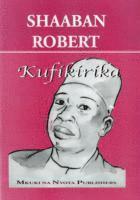 Shaaban Robert - Kufikirika, Häftad