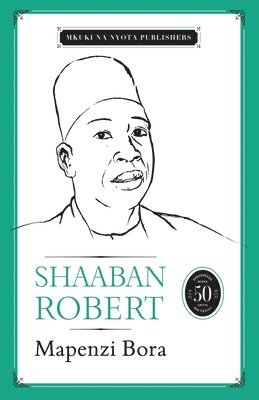 Shaaban Robert - Mapenzi Bora, Häftad