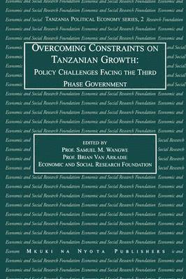 Overcoming Constraints on Tanzanian Growth 1