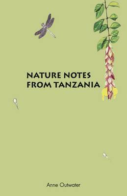 Nature Notes from Tanzania 1