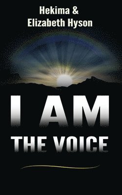 I Am the Voice: A call back to God's original plan 1