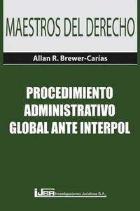 bokomslag Procedimiento Administrativo Global Ante Interpol