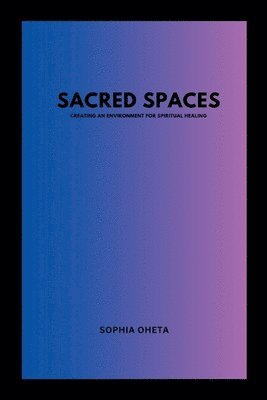 bokomslag Sacred Spaces