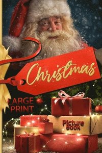 bokomslag Christmas picture book LARGE PRINT. Large print christmas books with magical christmas pictures for young and old!