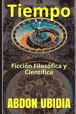 bokomslag Tiempo: Ficción Filosófica y Científica
