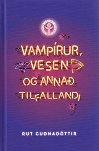 bokomslag Vampyrer, varelser och annat okänt (Isländska)