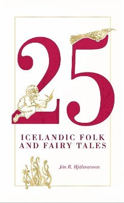 bokomslag 25 Icelandic Folk and Fairy Tales