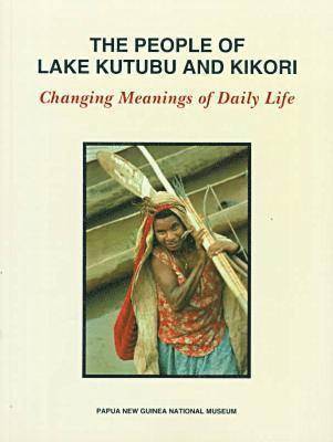 bokomslag People of Lake Kutubu and Kikori