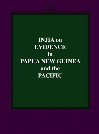 bokomslag Injia on Evidence in Papua New Guinea and the Pacific