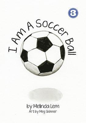 I Am A Soccer Ball 1