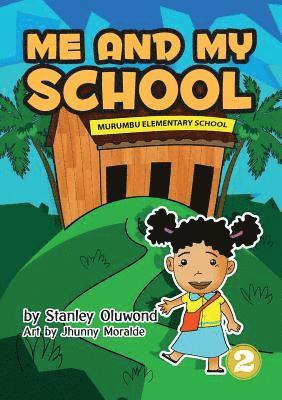 Stanley Oluwond - Me And My School, Häftad