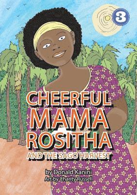 Cheerful Mama Rositha And The Sago Harvest 1