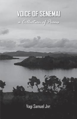 Voice of Senemai: A Collection of Poems 1