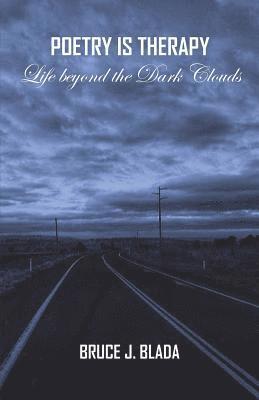 bokomslag Poetry is Therapy: Life beyond the Dark Clouds