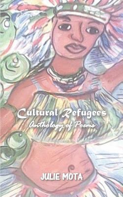 bokomslag Cultural Refugees: Anthology of Poems