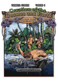 bokomslag Creation of the Cosmos and Earth / As Bilong Ol San, Mun, Sta na Graun (Tumbuna Stories of Papua New Guinea, Volume 4)