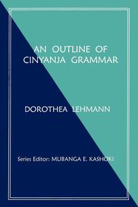 bokomslag An Outline of Cinyanja Grammar