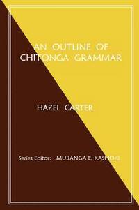 bokomslag An Outline of Chitonga Grammar