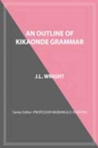 bokomslag An Outline of Kikaonde Grammar