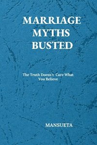 bokomslag Marriage Myths Busted
