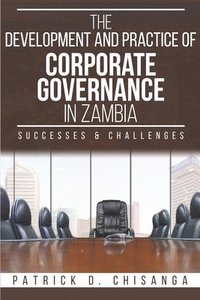bokomslag The Development and Practice of Corporate Governance in Zambia