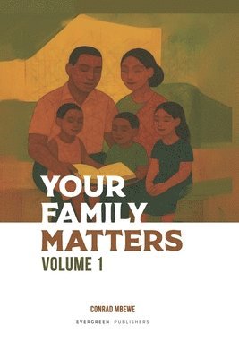Your Family Matters Volume 1