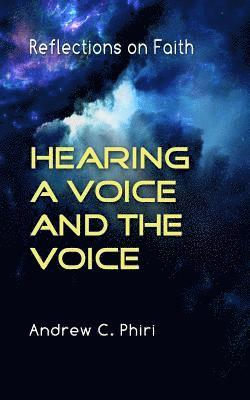 Hearing a Voice and the Voice 1