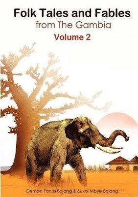 bokomslag Folk Tales and Fables from The Gambia. Volume 2