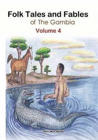 bokomslag Folk Tales and Fables from the Gambia