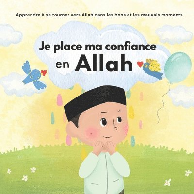 Je place ma confiance en Allah 1